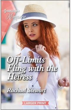 Off-Limits Fling with the Heiress - Rachael Stewart