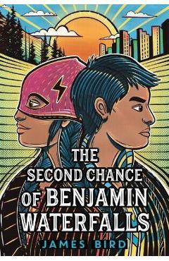 The Second Chance of Benjamin Waterfalls - James Bird