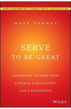 Serve to Be Great - Matt Tenney