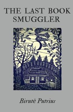 The Last Book Smuggler - Birute Putrius - Imagine 1
