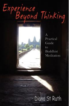 Experience Beyond Thinking: A Practical Guide to Buddhist Meditation - Diana St Ruth - Imagine 1