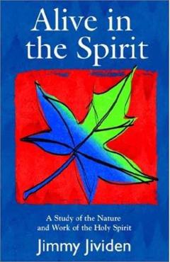 Alive In The Spirit - Jimmy Jividen