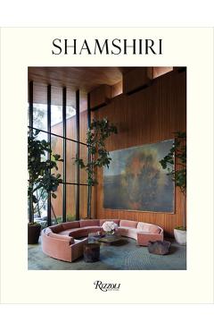 Shamshiri: Interiors - Pamela Shamshiri