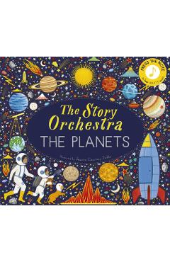 The Story Orchestra: The Planets: Press the Note to Hear Holst's Music