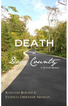 Death in Door County: A Val & Kit Mystery - Patricia Obermeier Neuman