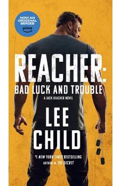 Bad Luck and Trouble (Movie Tie-In): A Jack Reacher Novel - Lee Child