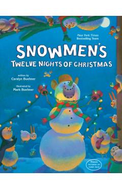 Snowmen's Twelve Nights of Christmas - Caralyn Buehner