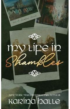 My Life in Shambles - Karina Halle