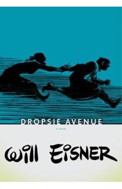 Dropsie Avenue - Will Eisner