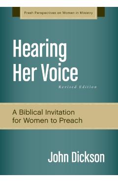 Hearing Her Voice, Revised Edition Softcover - John Dickson