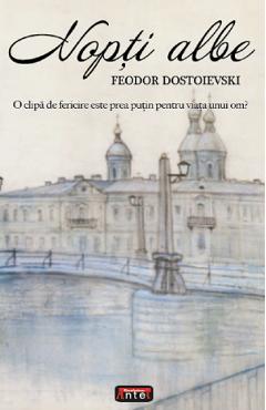 Nopti albe - feodor dostoievski