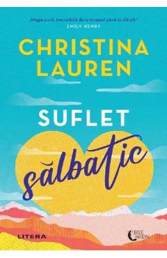 Suflet salbatic - christina lauren