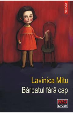 eBook Barbatul fara cap. Dictionar pentru ora sase fix - Lavinica Mitu