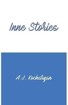 Inne Stories - A. J. Kocharyan