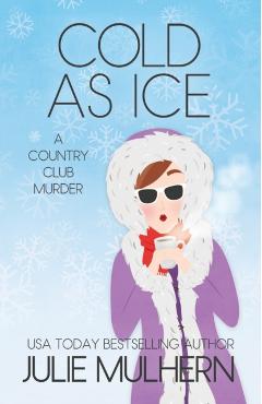 Cold as Ice - Julie Mulhern