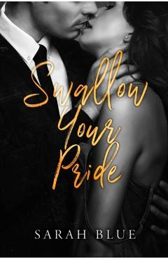 Swallow Your Pride - Sarah Blue