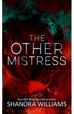 The Other Mistress - Shanora Williams
