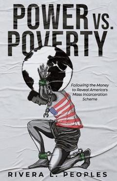 Power vs. Poverty - Rivera L. Peoples