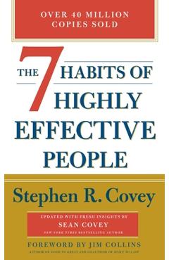 The 7 Habits of Highly Effective People - Stephen R. Covey