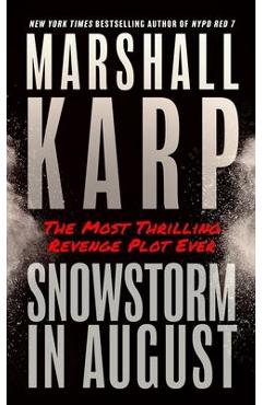 Snowstorm in August - Marshall Karp