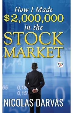 How I Made $2,000,000 in the Stock Market - Nicolas Darvas