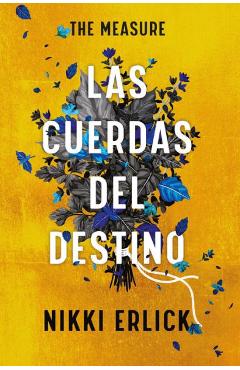 The Measure: Los Hilos del Destino - Nikki Erlick