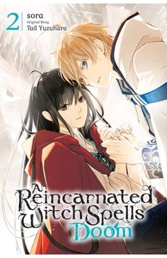 A Reincarnated Witch Spells Doom, Vol. 2 - Sora