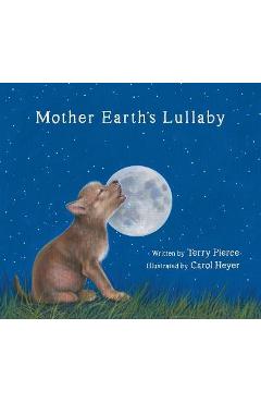 Mother Earth\'s Lullaby: A Song for Endangered Animals - Terry Pierce