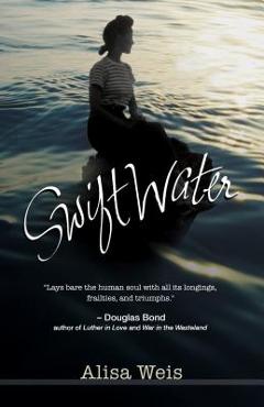 Swiftwater - Alisa Weis