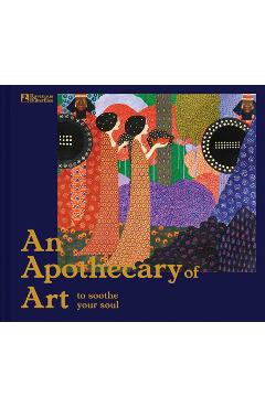 An Apothecary of Art: To Soothe Your Soul