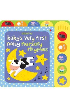 Baby's Very First Noisy Nursery Rhymes - Fiona Watt