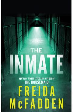 The Inmate - Freida Mcfadden