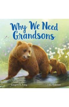 Why We Need Grandsons - Gregory E. Lang