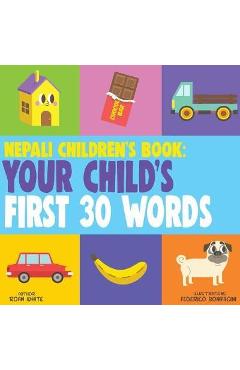Nepali Children\'s Book: Your Child\'s First 30 Words - Federico Bonifacini