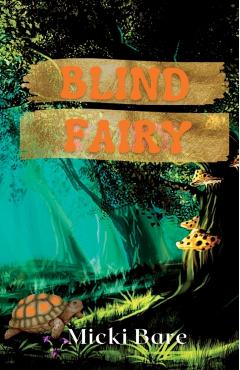 Blind Fairy: Zahra of the Uwharries - Micki Bare