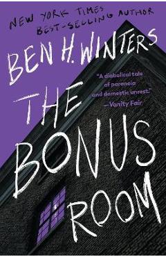 The Bonus Room - Ben H. Winters