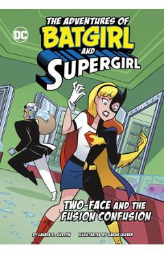 Two-Face and the Fusion Confusion - Sarah Leuver