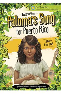 Paloma\'s Song for Puerto Rico: A Diary from 1898 - Adriana Erin Rivera