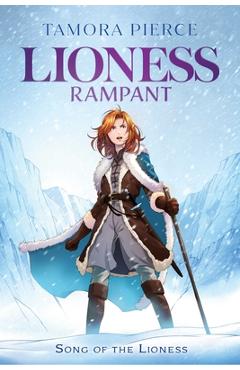 Lioness Rampant - Tamora Pierce