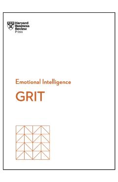Grit (HBR Emotional Intelligence Series) - Harvard Business Review