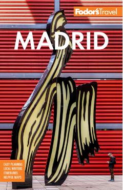 Fodor's Madrid: With Seville and Granada - Fodor's Travel Guides