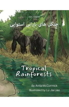Tropical Rainforests (Dari-English): جنگل های بارانی اس - Anita Mccormick