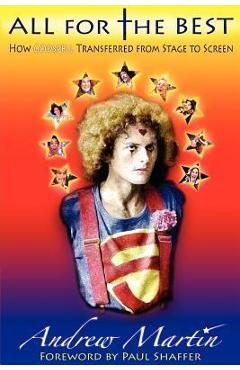 All for the Best: How Godspell Transferred from Stage to Screen - Andrew Martin