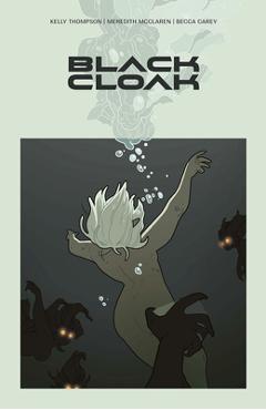 Black Cloak Volume 1 - Kelly Thompson