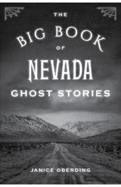 The Big Book of Nevada Ghost Stories - Janice Oberding - Imagine 1
