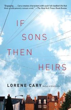 If Sons, Then Heirs - Lorene Cary - Imagine 1