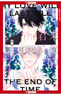 My Love Will Last Until the End of Time - Nanako Haida