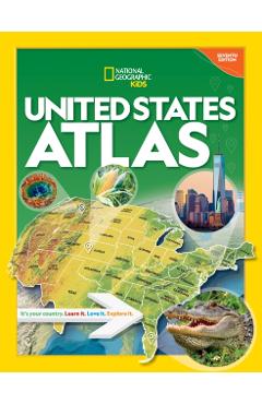 National Geographic Kids United States Atlas 7th Edition - National Geographic