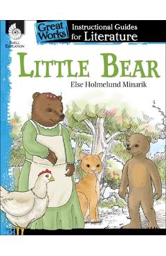 Little Bear: An Instructional Guide for Literature: An Instructional Guide for Literature