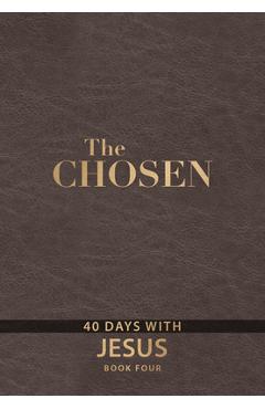 The Chosen Book Four: 40 Days with Jesus - Amanda Jenkins
